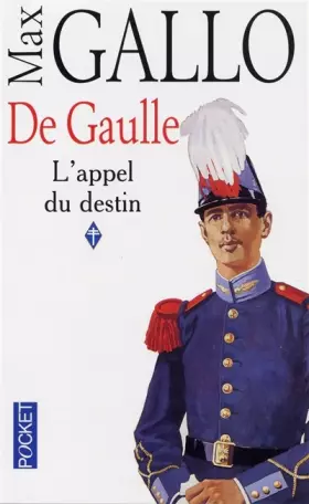 Couverture du produit · De Gaulle, l'Appel du Destin, Vol. 1: De Gaulle 1