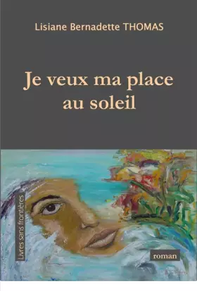 Couverture du produit · Je veux ma place au soleil