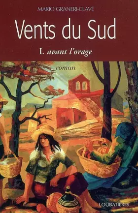 Couverture du produit · Vents du Sud, Tome 1 : Avant l'orage