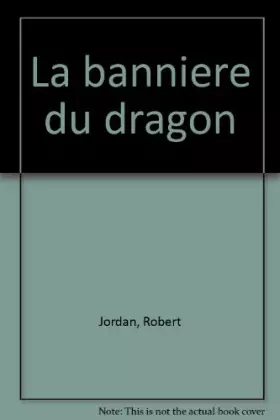 Couverture du produit · La Roue du Temps, Tome 4 : La Bannière du Dragon