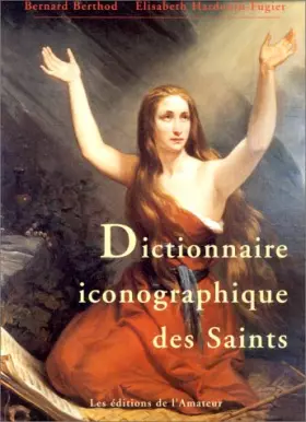 Couverture du produit · Dictionnaire iconographique des saints