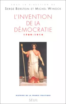Couverture du produit · L'Invention de la démocratie, 1789-1914