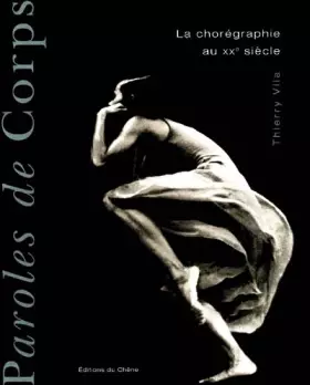 Couverture du produit · PAROLES DE CORPS. La chorégraphie au 20ème siècle