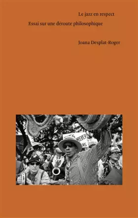 Couverture du produit · Le jazz en respect : Essai sur une déroute philosophique