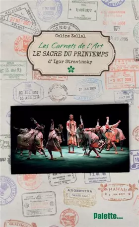 Couverture du produit · Les Carnets de l'art, Le Sacre du Printemps d'Igor Stravinsky