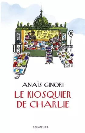 Couverture du produit · Le kiosquier de Charlie