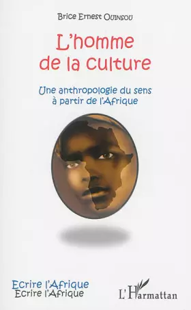 Couverture du produit · L'homme de la culture: Une anthropologie du sens à partir de l'Afrique