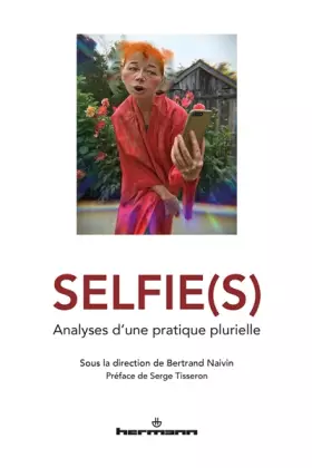 Couverture du produit · Selfie(s): Analyses d'une pratique plurielle