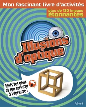Couverture du produit · Illusions d'optique - Mon fascinant livre d'activités