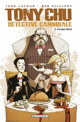 Couverture du produit · Tony Chu, détective cannibale T03: Croque-mort