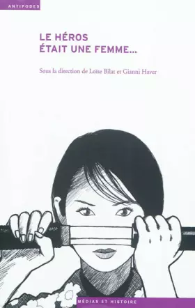 Couverture du produit · Le Heros Etait une Femme.... le Genre de l'Aventure