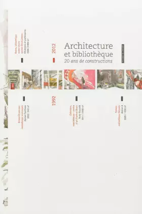 Couverture du produit · Architecture et bibliothèque : 1992-2012 : 20 ans de constructions