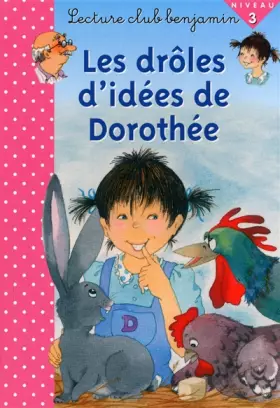 Couverture du produit · Droles d'idées de Dorothée Niveau 3 - lecture club Benjamin