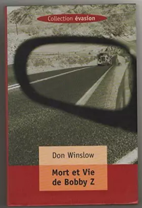 Couverture du produit · Mort et vie de Bobby Z (Évasion)