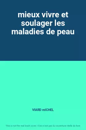 Couverture du produit · mieux vivre et soulager les maladies de peau