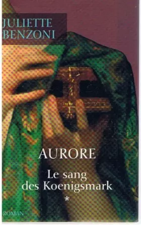 Couverture du produit · Le sang des Koenigmark / AURORE
