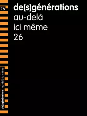 Couverture du produit · De(S)Generations N 26  au-delà Ici Meme