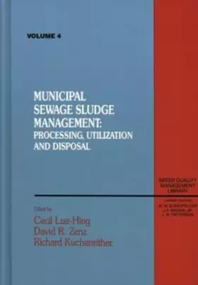 Couverture du produit · Municipal Sewage Sludge: Management, Processing and Disposal, Volume IV
