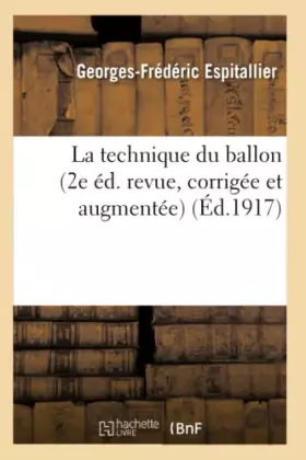 Couverture du produit · La technique du ballon 2e éd. revue, corrigée et augmentée