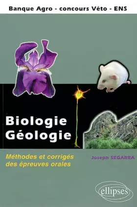Couverture du produit · Biologie - Géologie : Méthodes et corrigés des épreuves orales