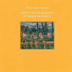 Couverture du produit · Chefs d oeuvre realistes et impressionnistes de la collection burrell