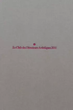 Couverture du produit · Le Club des directeurs artistiques 2011, 43e compétition.