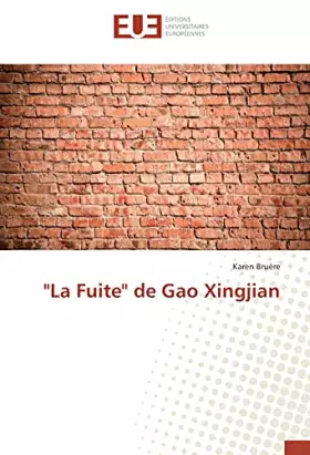 Couverture du produit · "La Fuite" de Gao Xingjian