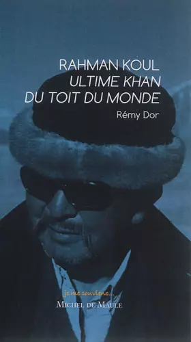 Couverture du produit · RAHMAN KOUL ULTIME KHAN DU TOIT DU MONDE