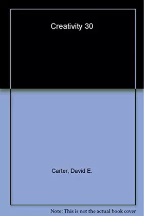 Couverture du produit · Creativity 30: Bright Ideas in Advertising and Design from 40 Countries Around the World