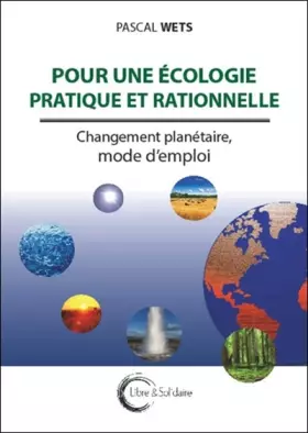 Couverture du produit · Pour une écologie pratique et rationnelle - Changement planétaire, mode d'emploi