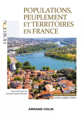 Couverture du produit · Populations, peuplement et territoires en France: Capes-Agrégation Histoire-Géographie