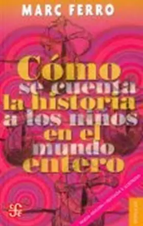 Couverture du produit · Cómo se cuenta la historia a los niños del mundo entero (Spanish Edition)