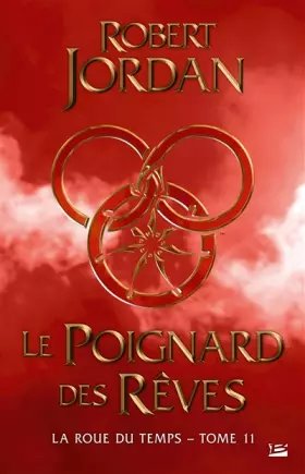 Couverture du produit · La Roue du Temps, T11 : Le Poignard des rêves