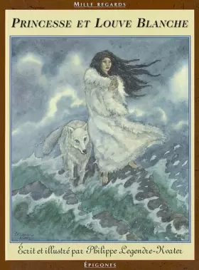 Couverture du produit · La Princesse et la Louve blanche