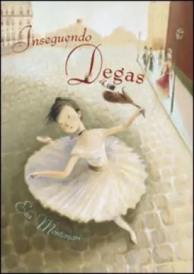 Couverture du produit · INSEGUENDO DEGAS (ITALIEN)