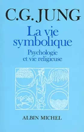 Couverture du produit · La Vie symbolique : Psychologie et vie religieuse