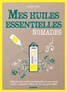 Couverture du produit · MES HUILES ESSENTIELLES NOMADES