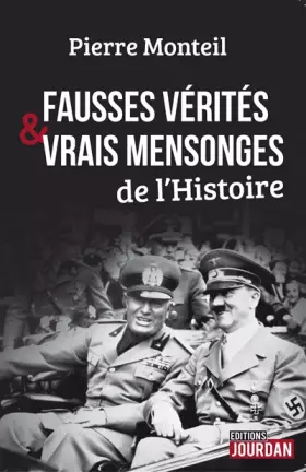 Couverture du produit · Fausses vérités et vrais mensonges de l'Histoire