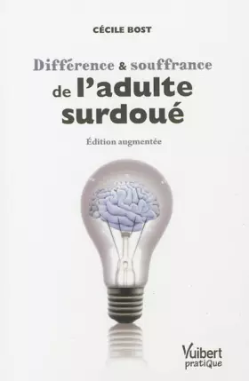 Couverture du produit · Différence et souffrance de l'adulte surdoué - Édition augmentée