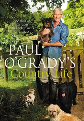 Couverture du produit · Paul O'Grady's Country Life