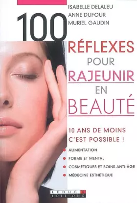 Couverture du produit · 100 réflexes pour rajeunir en beauté