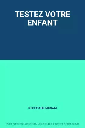 Couverture du produit · TESTEZ VOTRE ENFANT