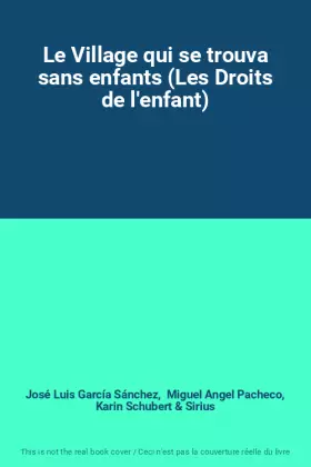 Couverture du produit · Le Village qui se trouva sans enfants (Les Droits de l'enfant)