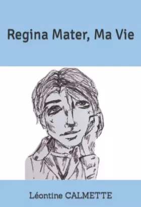 Couverture du produit · Regina Mater, Ma Vie (French Edition)