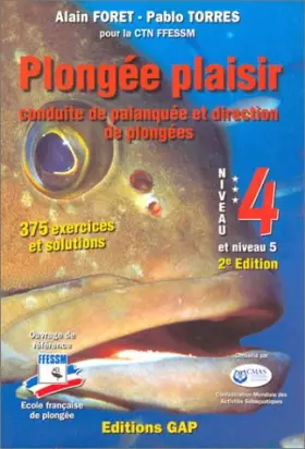 Couverture du produit · Plongée plaisir, niveau 4 et 5 : Conduite de palanquee et Direction de plongée