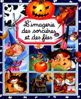 Couverture du produit · L'Imagerie des sorcières et des fées
