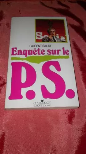 Couverture du produit · Enquète sur le Parti Socialiste