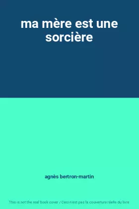 Couverture du produit · ma mère est une sorcière