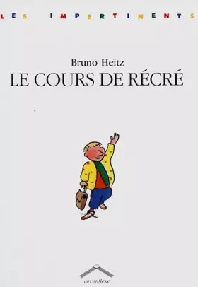 Couverture du produit · Le cours de récré