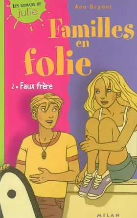 Couverture du produit · Familles en folie, tome 2 : Faux frère